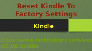 Reset Kindle To Factory Settings..pptx