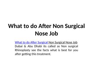 What to do After Non Surgical Nose Job.pptx