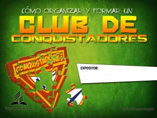 Organizar Club de Conquistadores.pptx