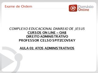 Direito Administrativo - Aula  02-B - Revisão Geral - Atos e Controle.pdf