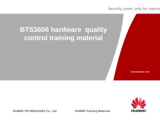 2-BTS3606 Hardware quality Training.ppt